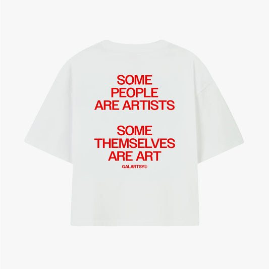Some people are artists, Some themselves are art