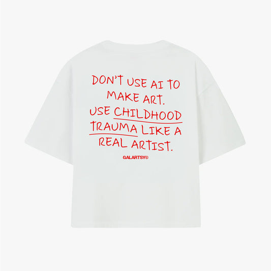 Don't use Ai to make art. Use childhood trauma like a real Artist.